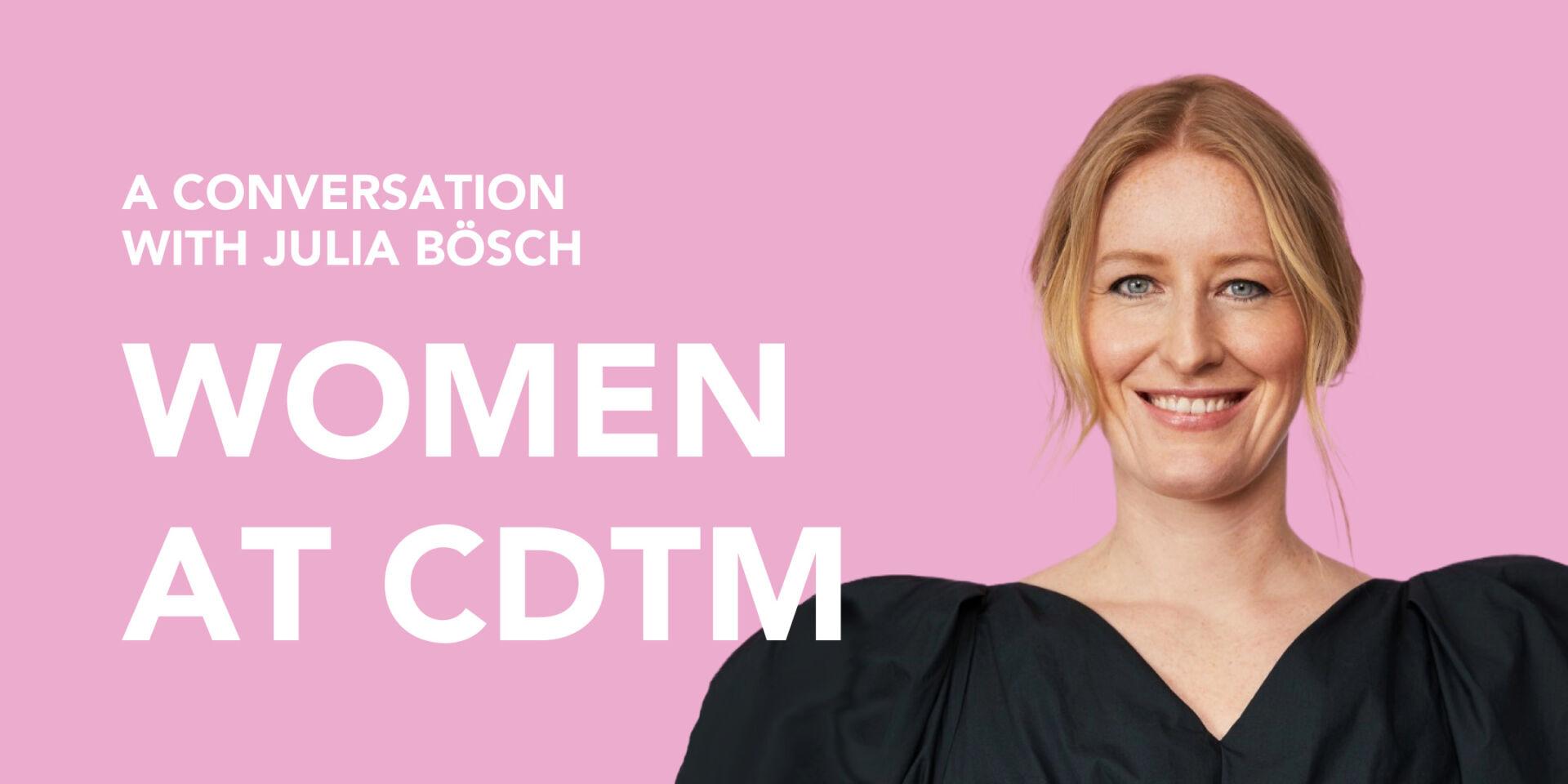 “I’m pretty sure I wouldn’t have become an entrepreneur without CDTM” - A Conversation with Julia Bösch