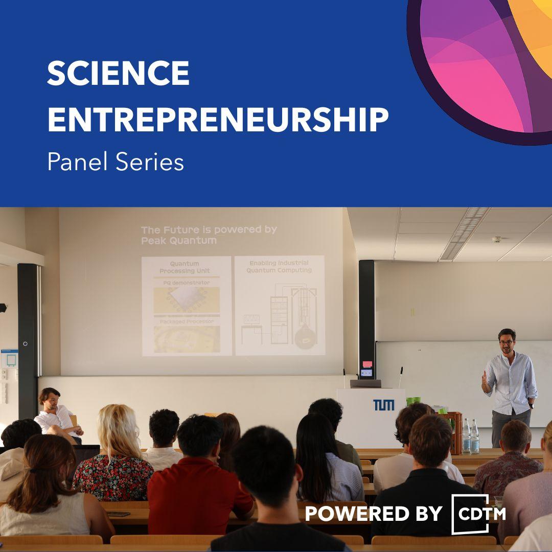 Kicking off the Science Entrepreneurship Series at CDTM!