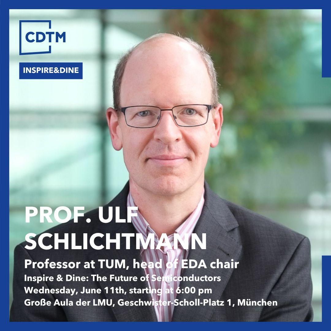 Inspire & Dine is thrilled to welcome Professor Ulf Schlichtmann to the stage…